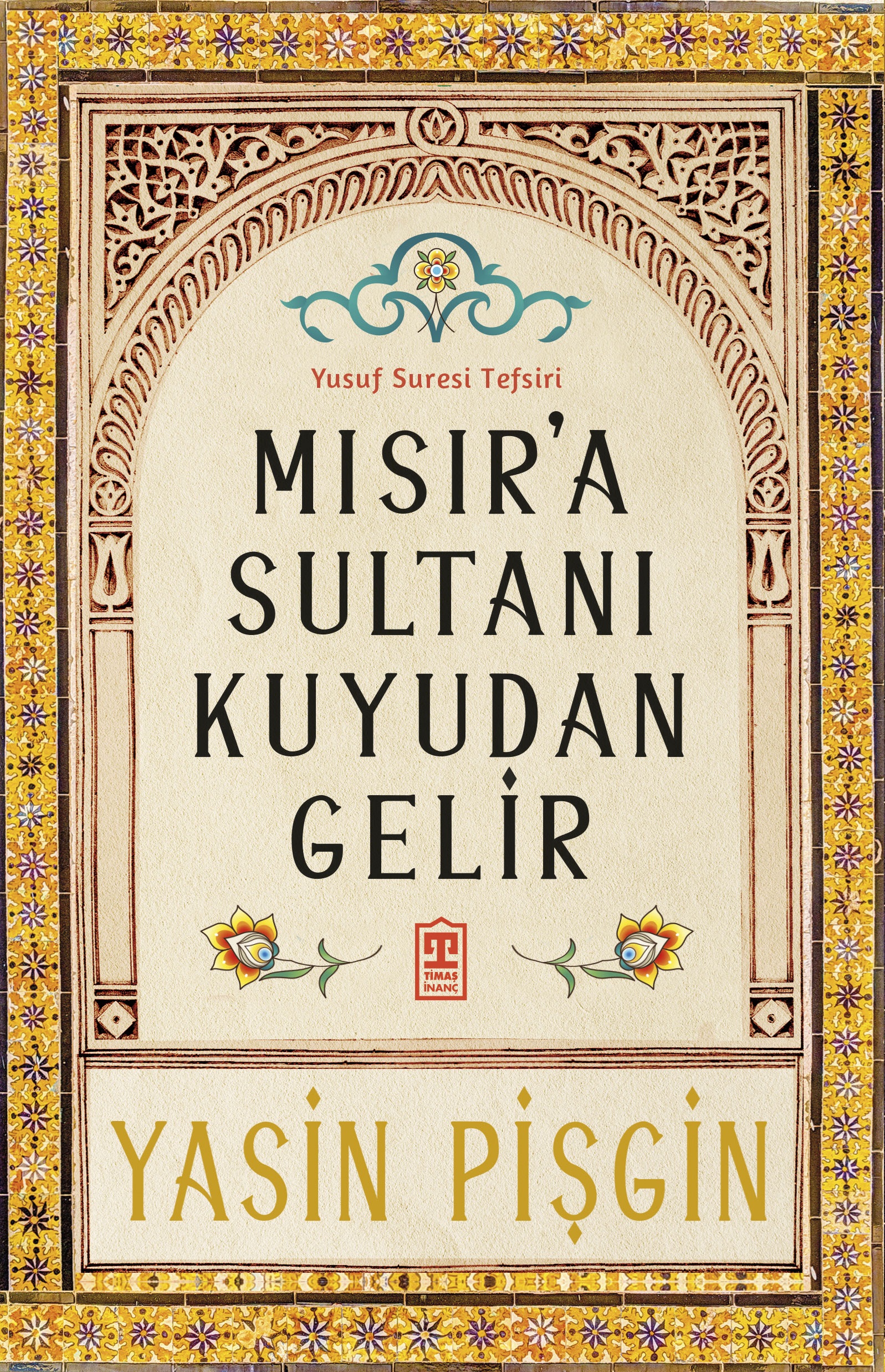 Mısır'a Sultanı Kuyudan Gelir
