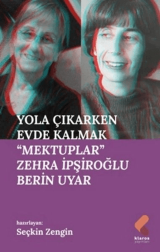Yola Çıkarken Evde Kalmak