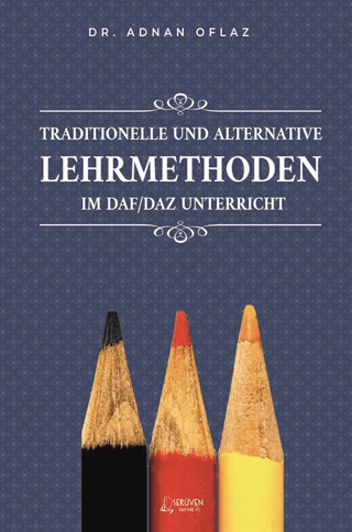 Traditionelle Und Alternative Lehrmethoden Im Daf/Daz - Unterricht