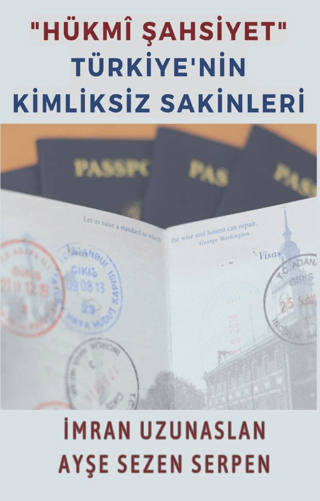 "Hükmi Şahsiyet" Türkiye'nin Kimliksiz Sakinleri